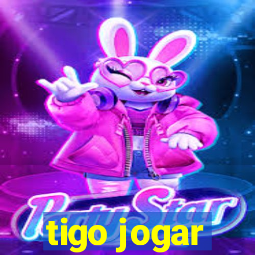 tigo jogar